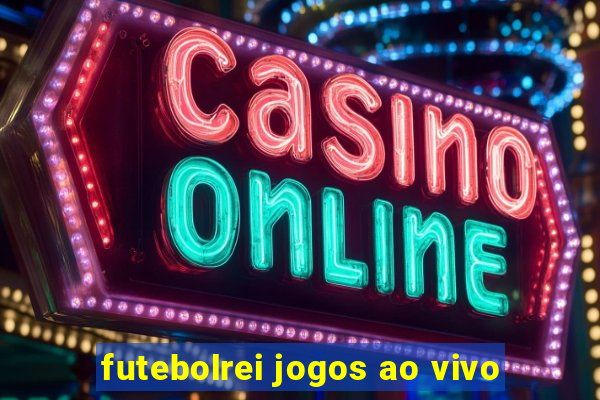 futebolrei jogos ao vivo